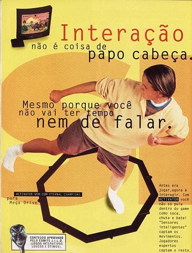 Propaganda nacional do acessório Sega Activator (tai este golpe seria mais fácil de estar em um jogo do que o da primeira foto)